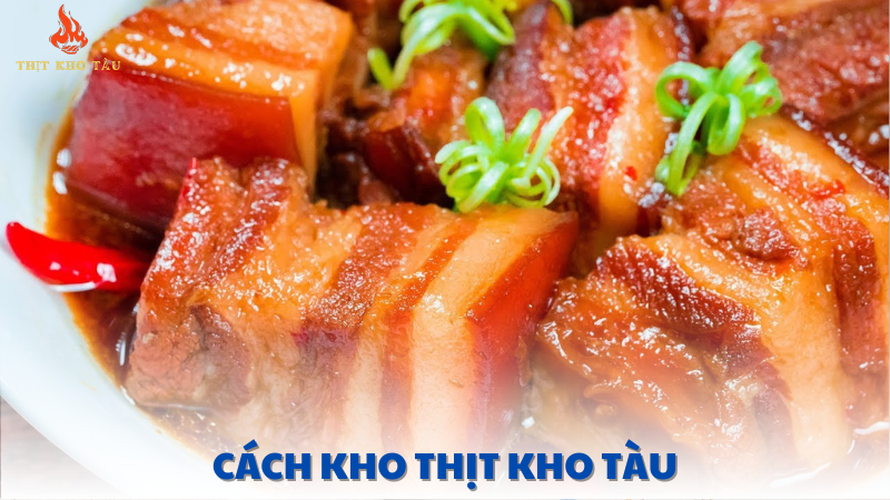 cách kho thịt kho tàu