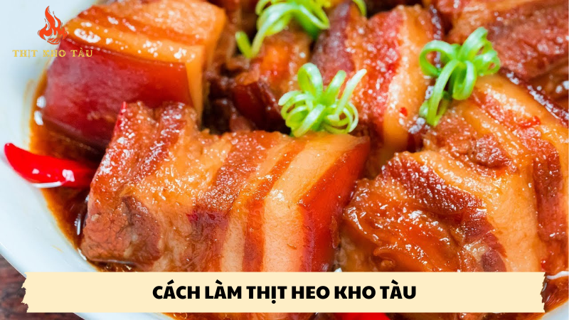 cách làm thịt heo kho tàu