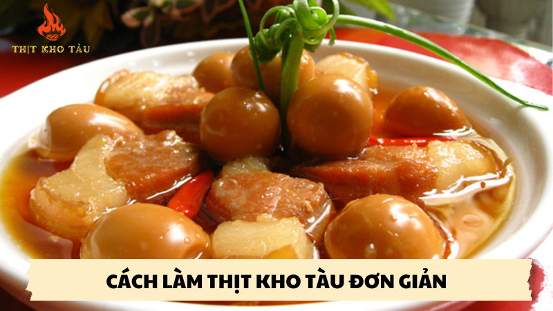 cách làm thịt kho tàu đơn giản